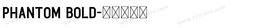 phantom bold字体转换